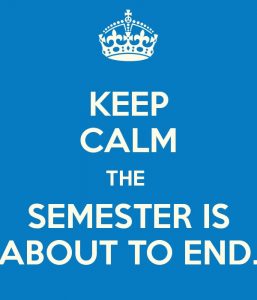 Crown with text Keep Calm the Semester is About to End